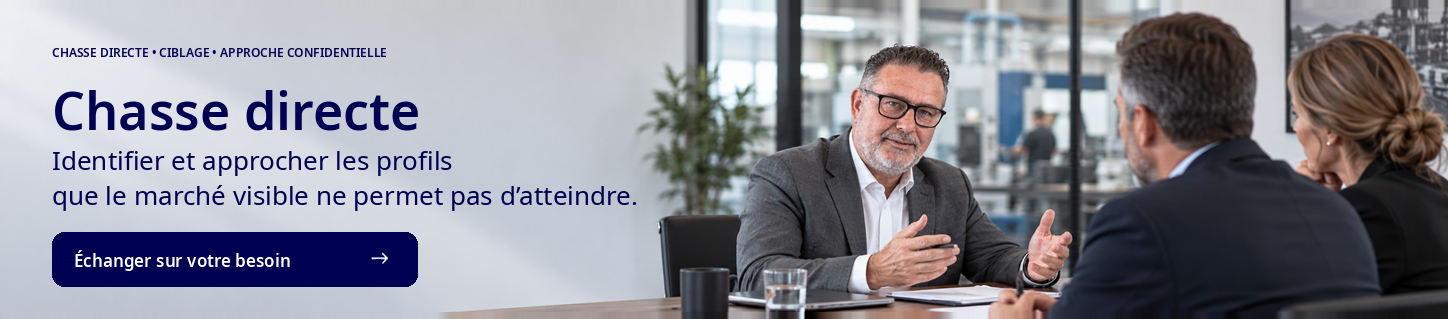 Chasse directe — Identifier et approcher les profils que le marché visible ne permet pas d’atteindre.